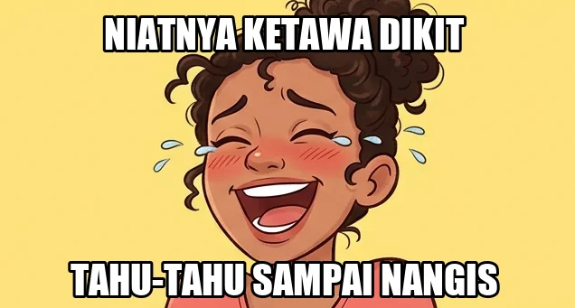 Gambar meme wanita berambut ikal tertawa sampai menangis dengan tulisan Niatnya ketawa dikit tahu-tahu sampai nangis